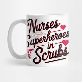 Nurses Superheroes in scrubs hospital medical staff workers Mug